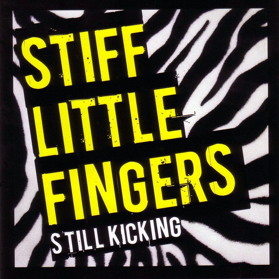 Cartula Frontal de Stiff Little Fingers - Still Kicking