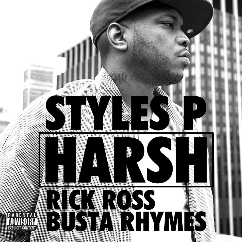 Cartula Frontal de Styles P - Harsh (Featuring Rick Ross & Busta Rhymes) (Cd Single)