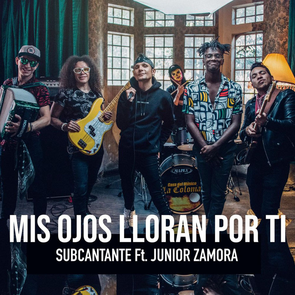 Cartula Frontal de Subcantante - Mis Ojos Lloran Por Ti (Featuring Junior Zamora) (Cd Single)