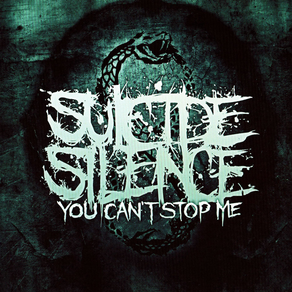 Cartula Frontal de Suicide Silence - You Can't Stop Me (Special Edition)