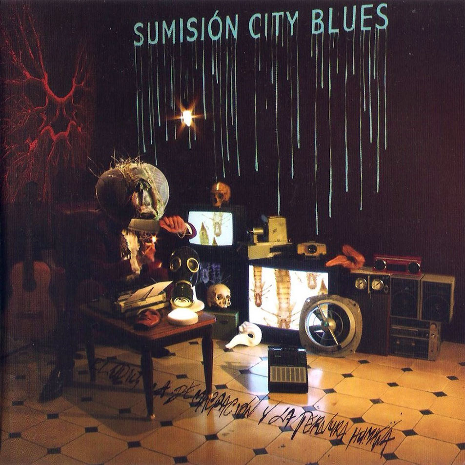 Cartula Frontal de Sumision City Blues - El Odio, La Demacracion Y La Ternura Humana