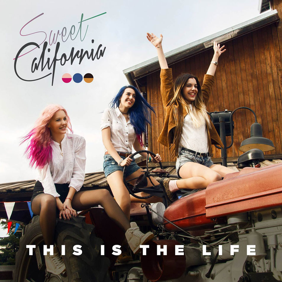 Cartula Frontal de Sweet California - This Is The Life (Cd Single)