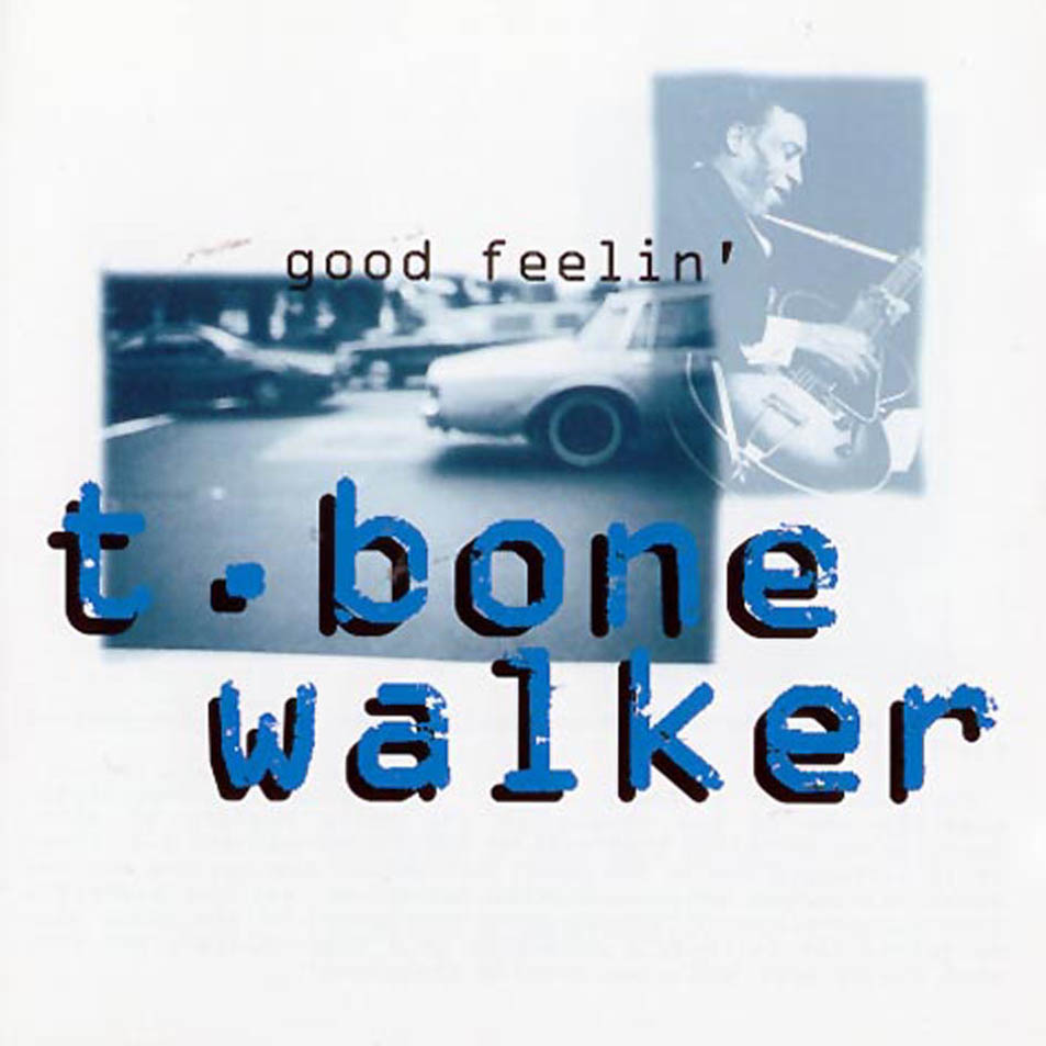 Cartula Frontal de T-Bone Walker - Good Feelin'