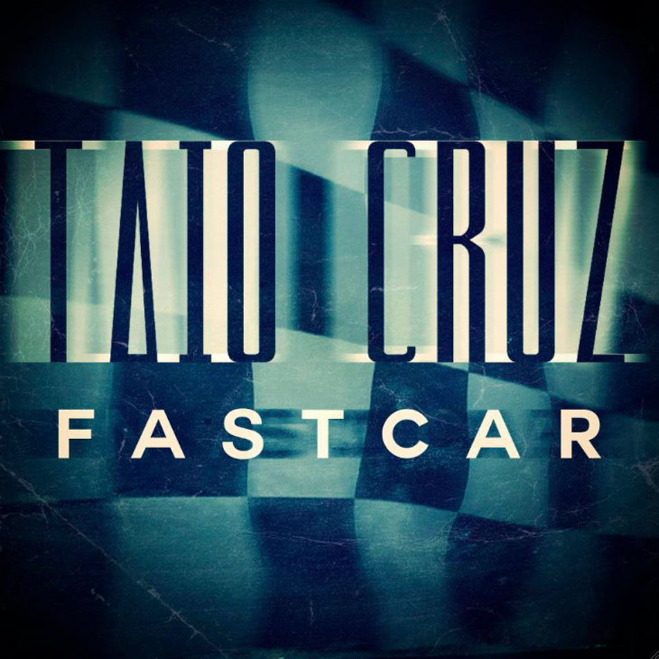 Cartula Frontal de Taio Cruz - Fast Car (Cd Single)