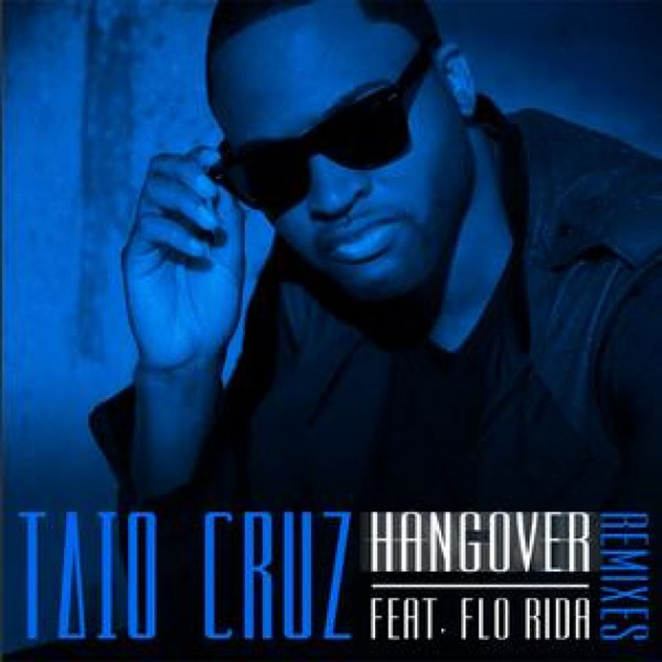Cartula Frontal de Taio Cruz - Hangover: Remixes (Featuring Flo Rida) (Cd Single)