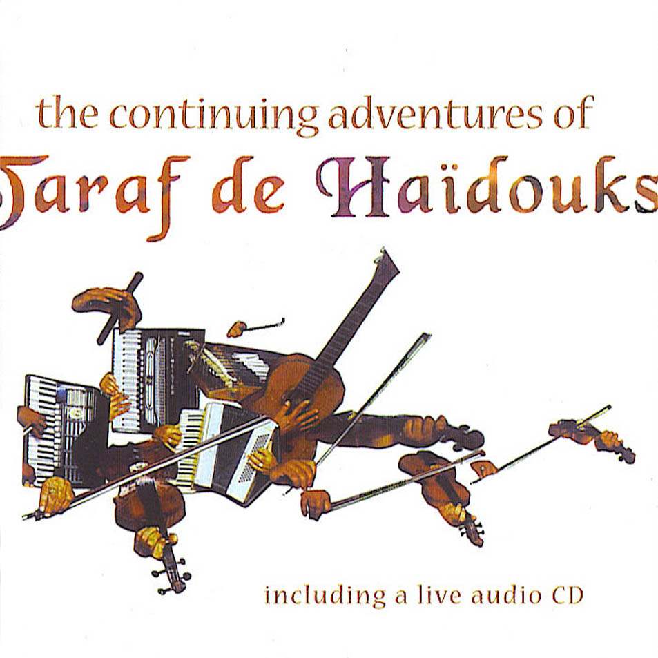 Cartula Frontal de Taraf De Haidouks - The Continuing Adventures Of Taraf De Haidouks
