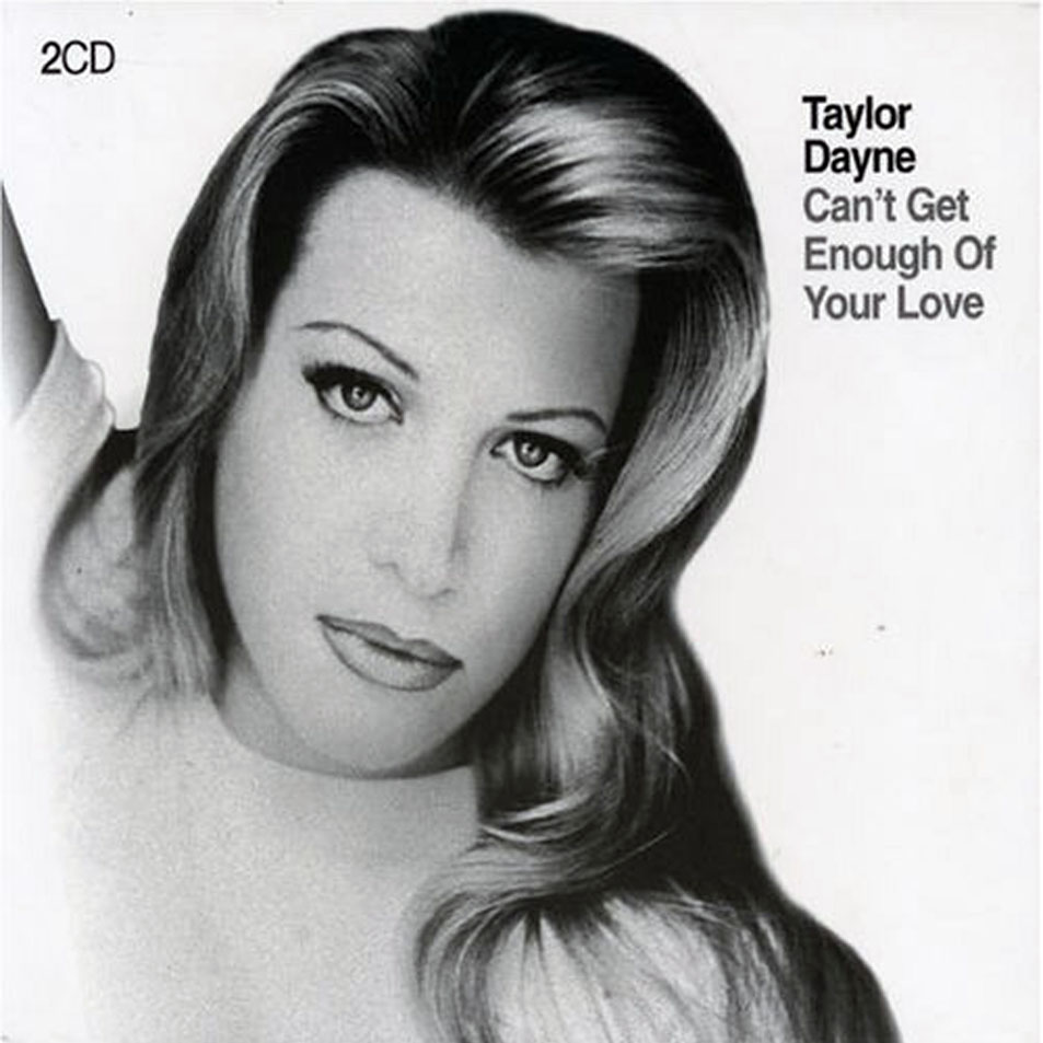 Cartula Frontal de Taylor Dayne - Can't Get Enough Of Your Love