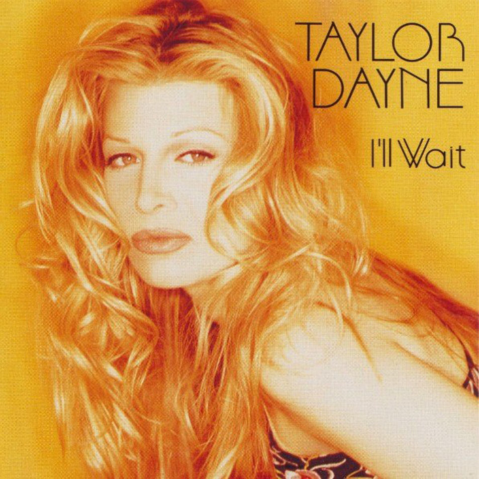 Cartula Frontal de Taylor Dayne - I'll Wait (Usa Edition) (Cd Single)