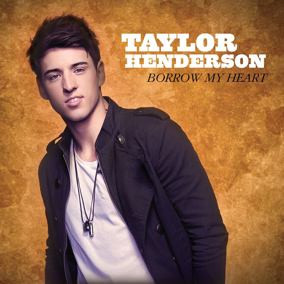 Cartula Frontal de Taylor Henderson - Borrow My Heart (Cd Single)