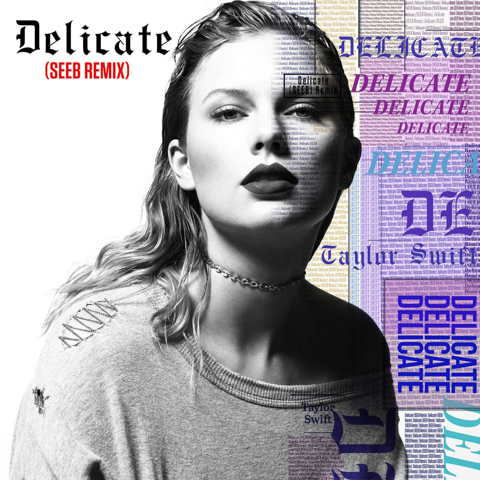 Cartula Frontal de Taylor Swift - Delicate (Seeb Remix) (Cd Single)