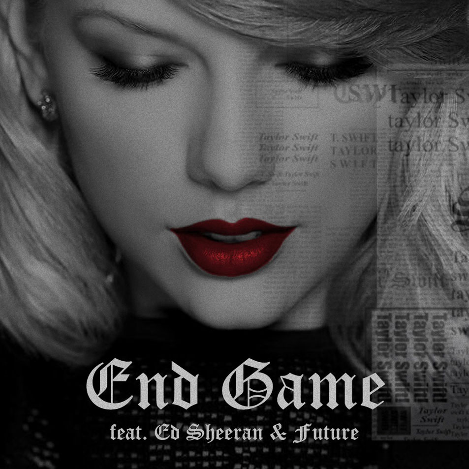 Cartula Frontal de Taylor Swift - End Game (Featuring Ed Sheeran & Future) (Cd Single)