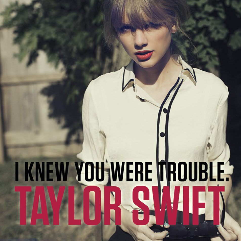 Cartula Frontal de Taylor Swift - I Knew You Were Trouble (Cd Single)