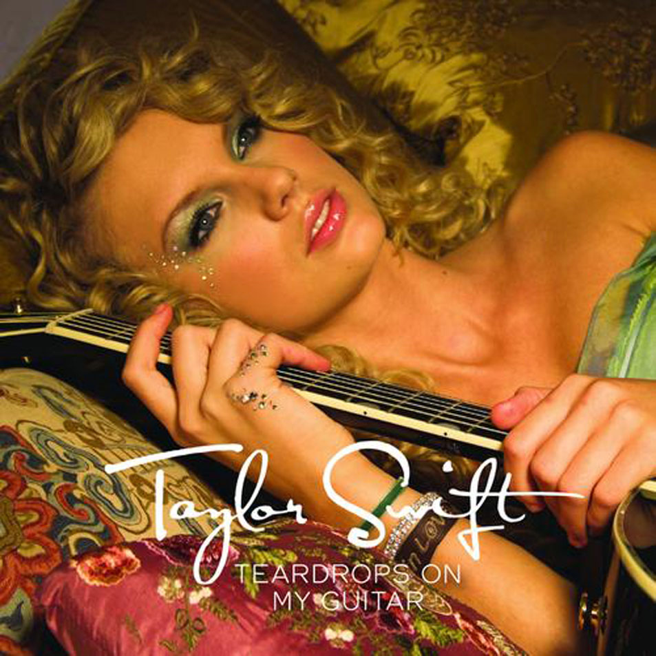 Cartula Frontal de Taylor Swift - Teardrops On My Guitar (Cd Single)