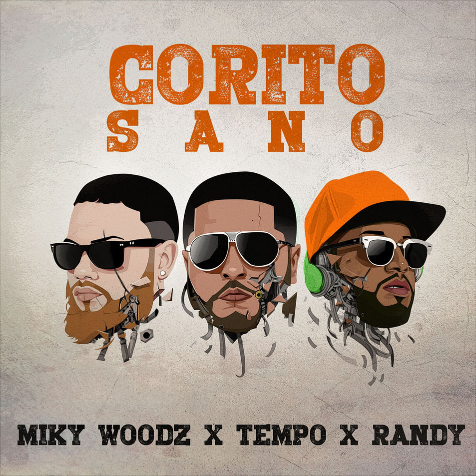Cartula Frontal de Tempo - Corito Sano (Featuring Miky Woodz & Randy Nota Loca) (Cd Single)