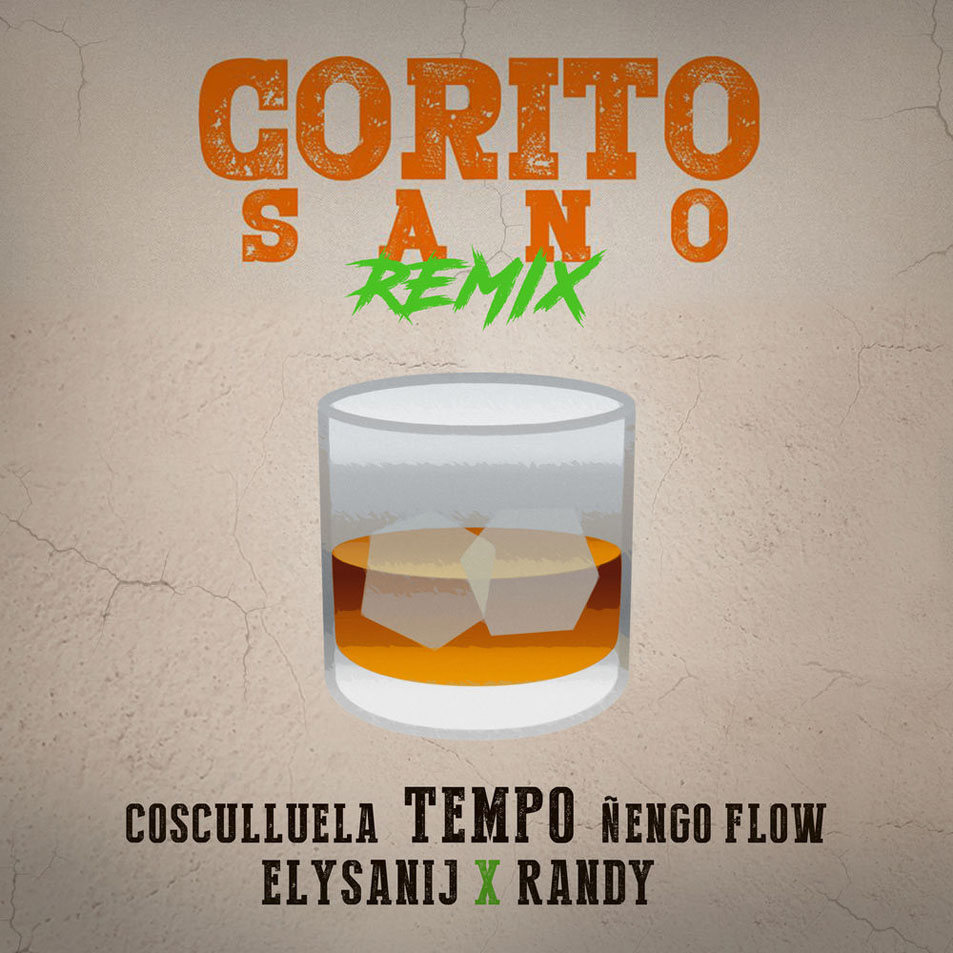 Cartula Frontal de Tempo - Corito Sano (Ft. Cosculluela, engo Flow, Elysanij & Randy Nota Loca) (Remix) (Cd Single)