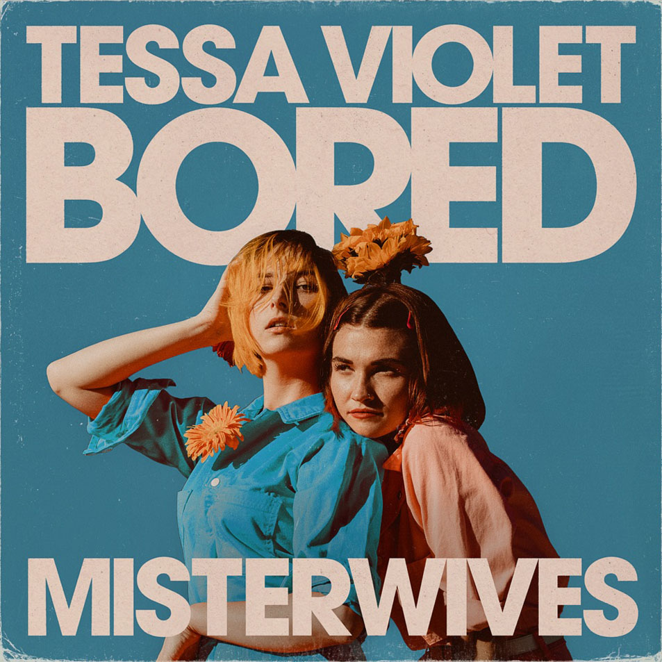 Cartula Frontal de Tessa Violet - Bored (Featuring Misterwives) (Cd Single)