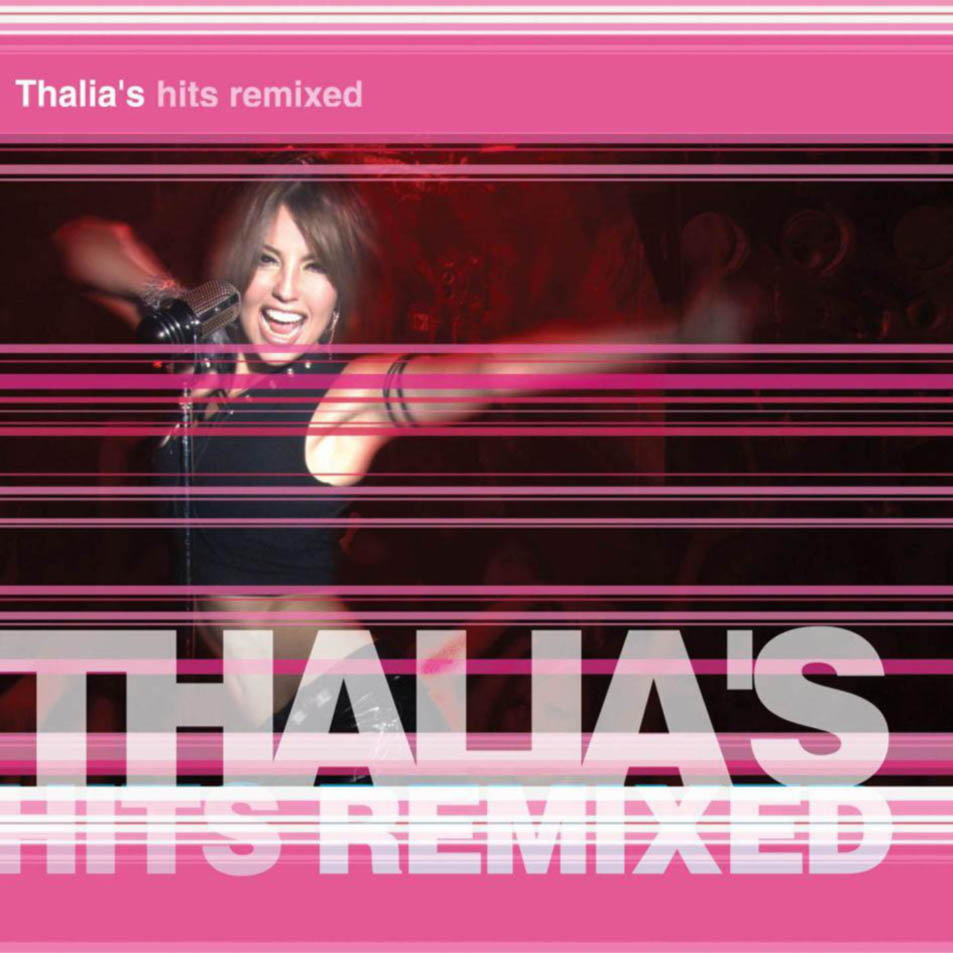 Cartula Frontal de Thalia - Thalia's Hits Remixed