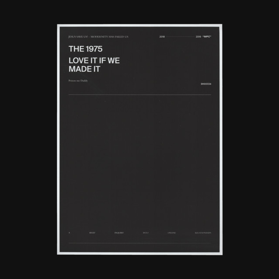 Cartula Frontal de The 1975 - Love It If We Made It (Cd Single)