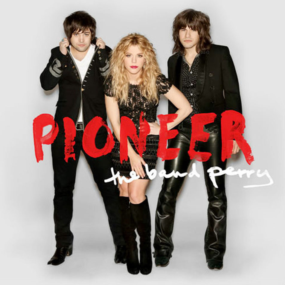 Cartula Frontal de The Band Perry - Pioneer