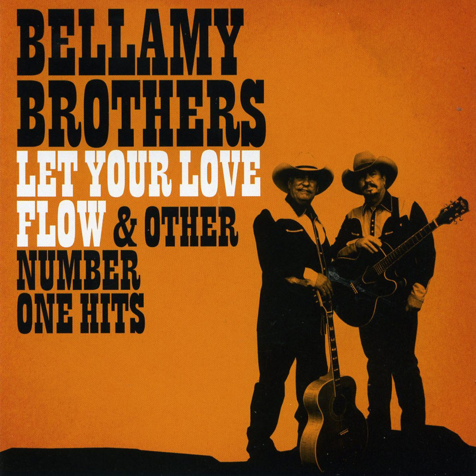 Cartula Frontal de The Bellamy Brothers - Let Your Love Flow & Other Number One Hits