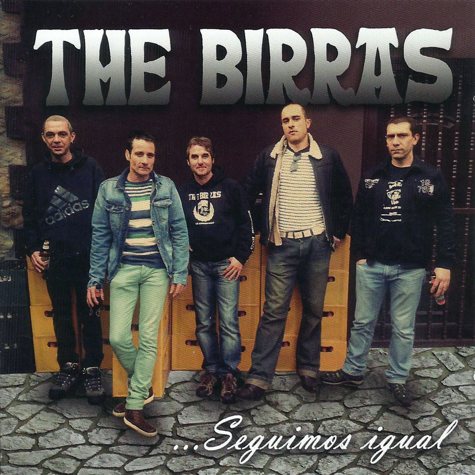 Cartula Frontal de The Birras - Seguimos Igual