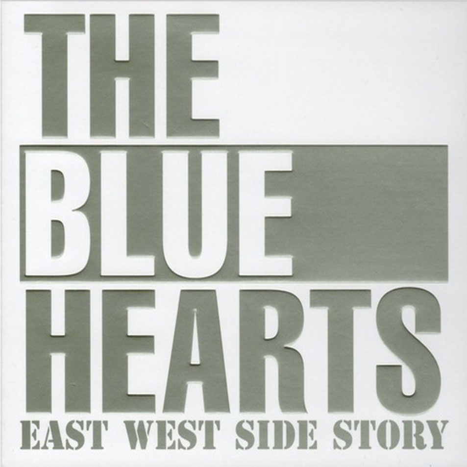 Cartula Frontal de The Blue Hearts - East West Side Story