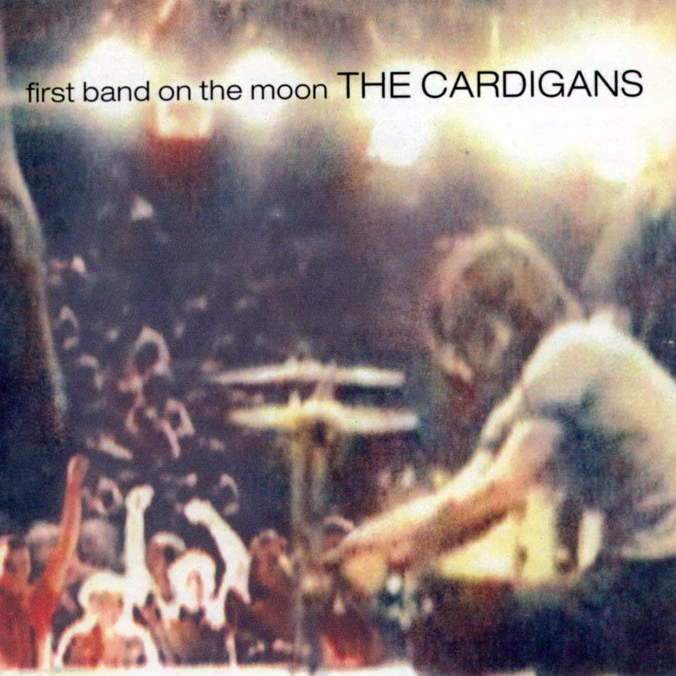 Cartula Frontal de The Cardigans - First Band On The Moon
