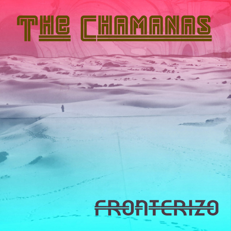 Cartula Frontal de The Chamanas - Fronterizo (Cd Single)