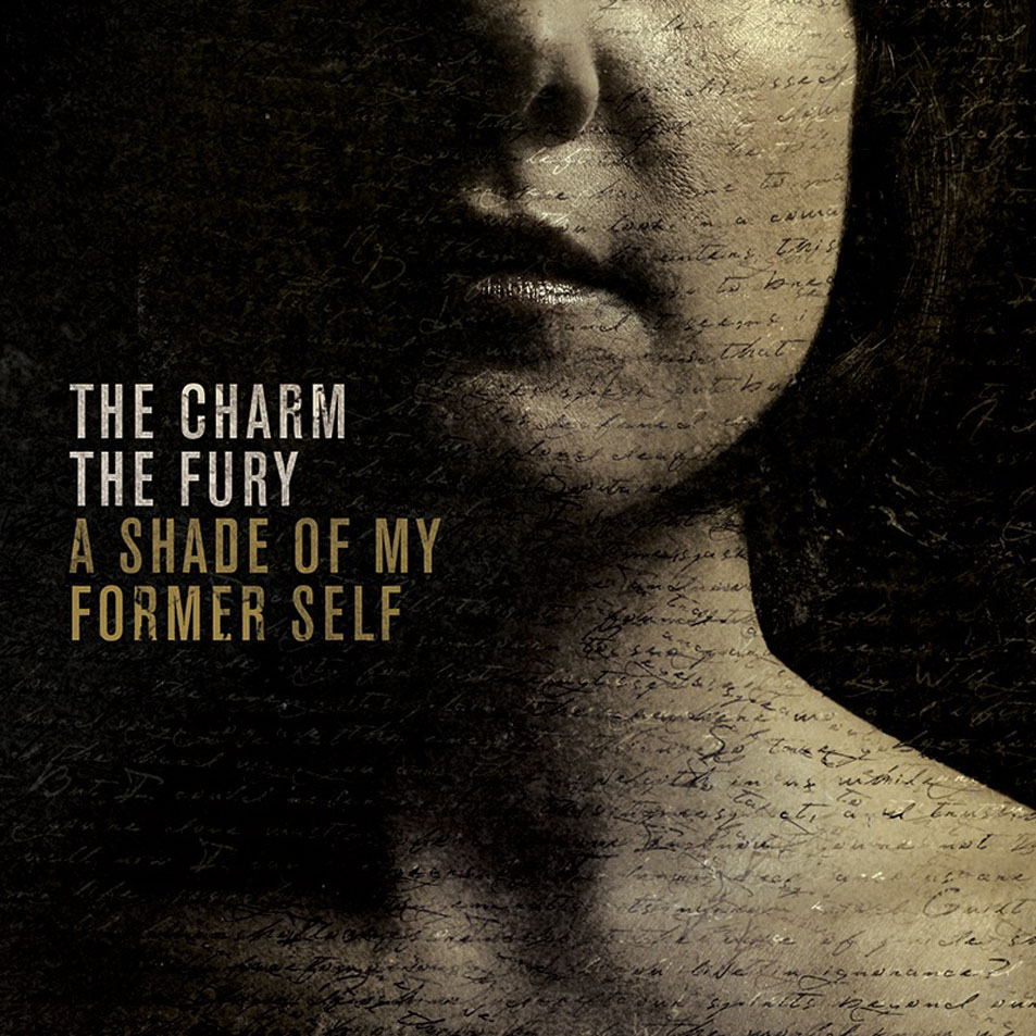 Cartula Frontal de The Charm The Fury - A Shade Of My Former Self