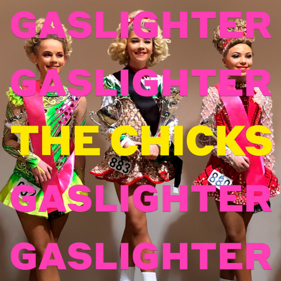 Cartula Frontal de The Chicks - Gaslighter