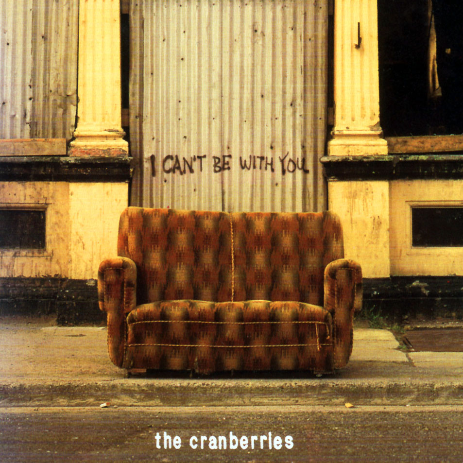 Cartula Frontal de The Cranberries - I Can't Be With You (Cd Single)
