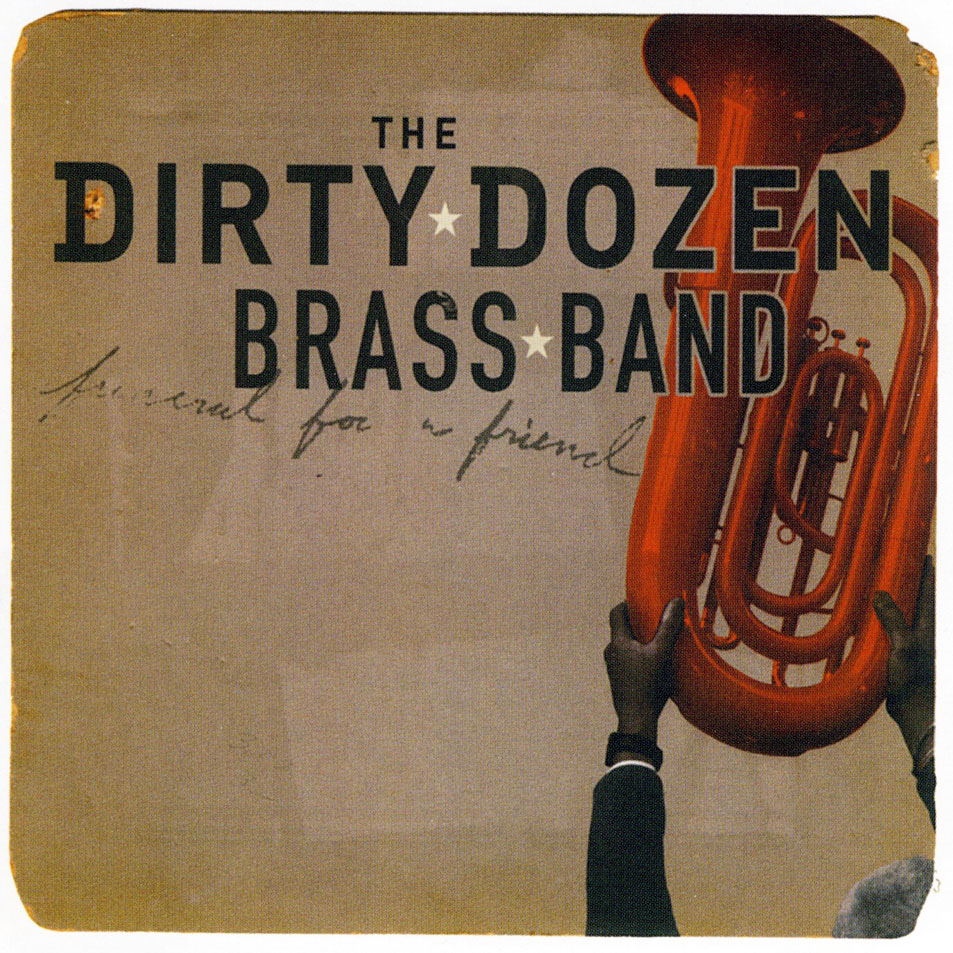 Cartula Frontal de The Dirty Dozen Brass Band - Funeral For A Friend