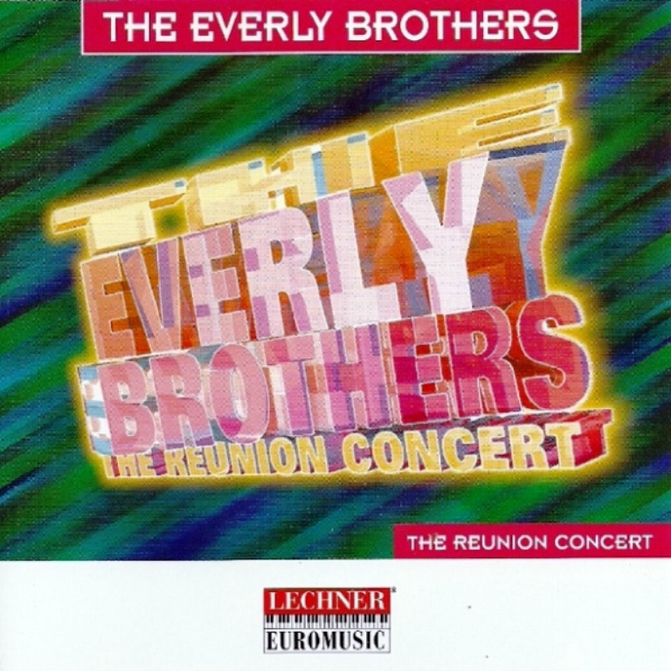 Cartula Frontal de The Everly Brothers - The Everly Brothers Reunion Concert