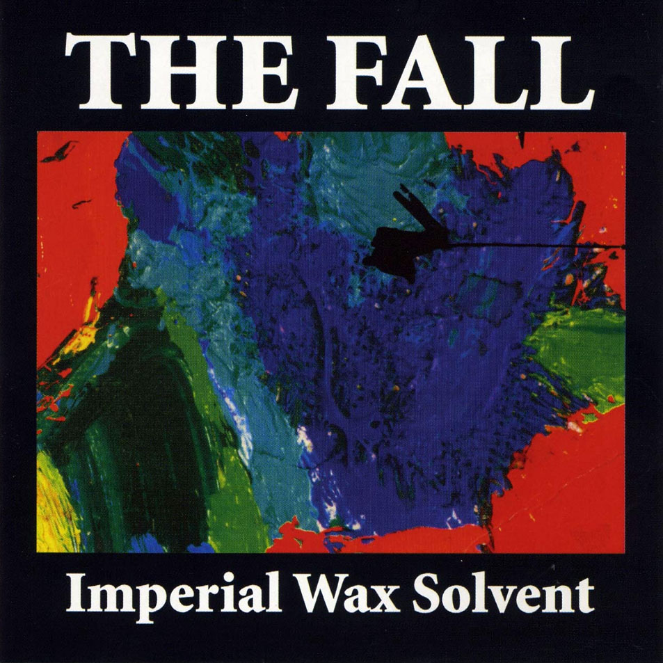 Cartula Frontal de The Fall - Imperial Wax Solvent