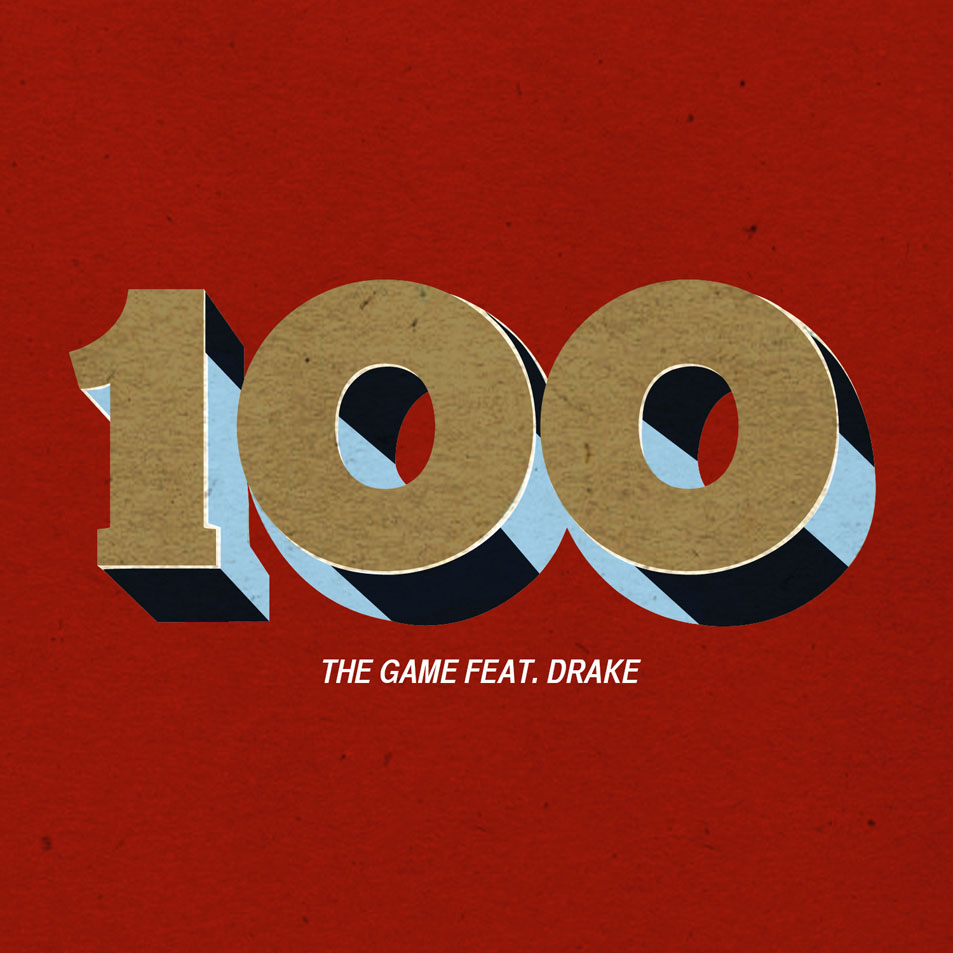 Cartula Frontal de The Game - 100 (Featuring Drake) (Cd Single)