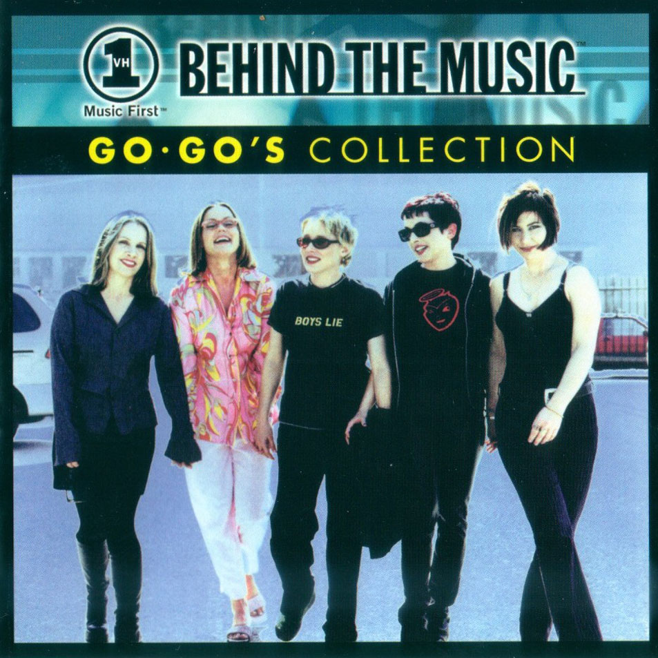 Cartula Frontal de The Go-Go's - Vh1 Behind The Music: Go-Go's Collection