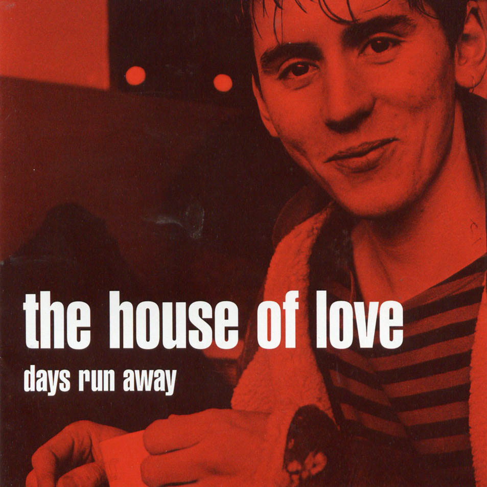 Cartula Frontal de The House Of Love - Days Run Away