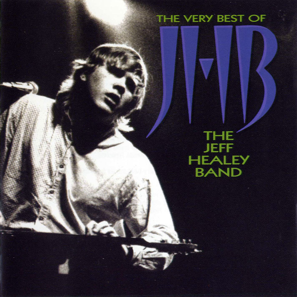 Cartula Frontal de The Jeff Healey Band - The Very Best Of The Jeff Healey Band