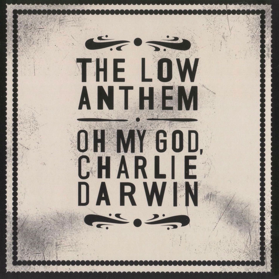 Cartula Frontal de The Low Anthem - Oh My God, Charlie Darwin