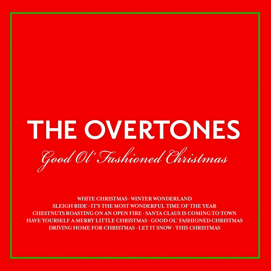 Cartula Frontal de The Overtones - Good Ol' Fashioned Christmas