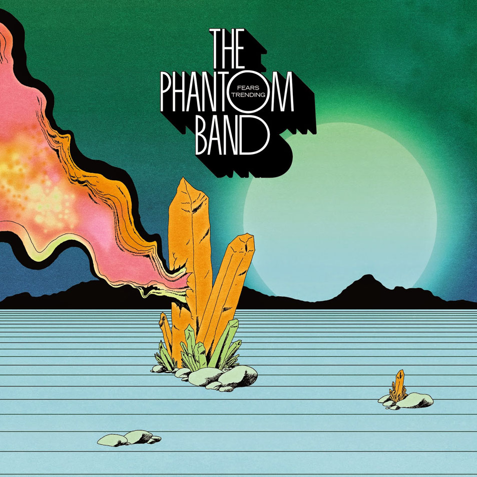 Cartula Frontal de The Phantom Band - Fears Trending