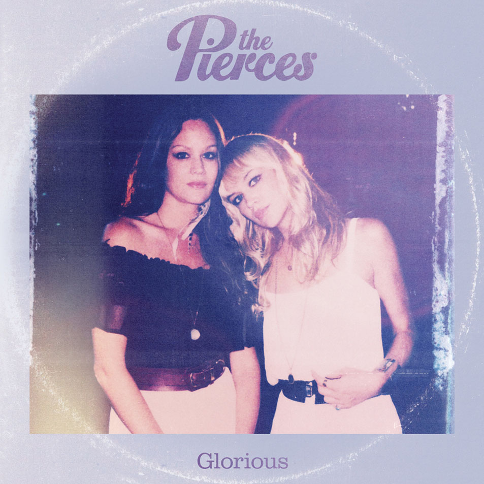 Cartula Frontal de The Pierces - Glorious (Cd Single)