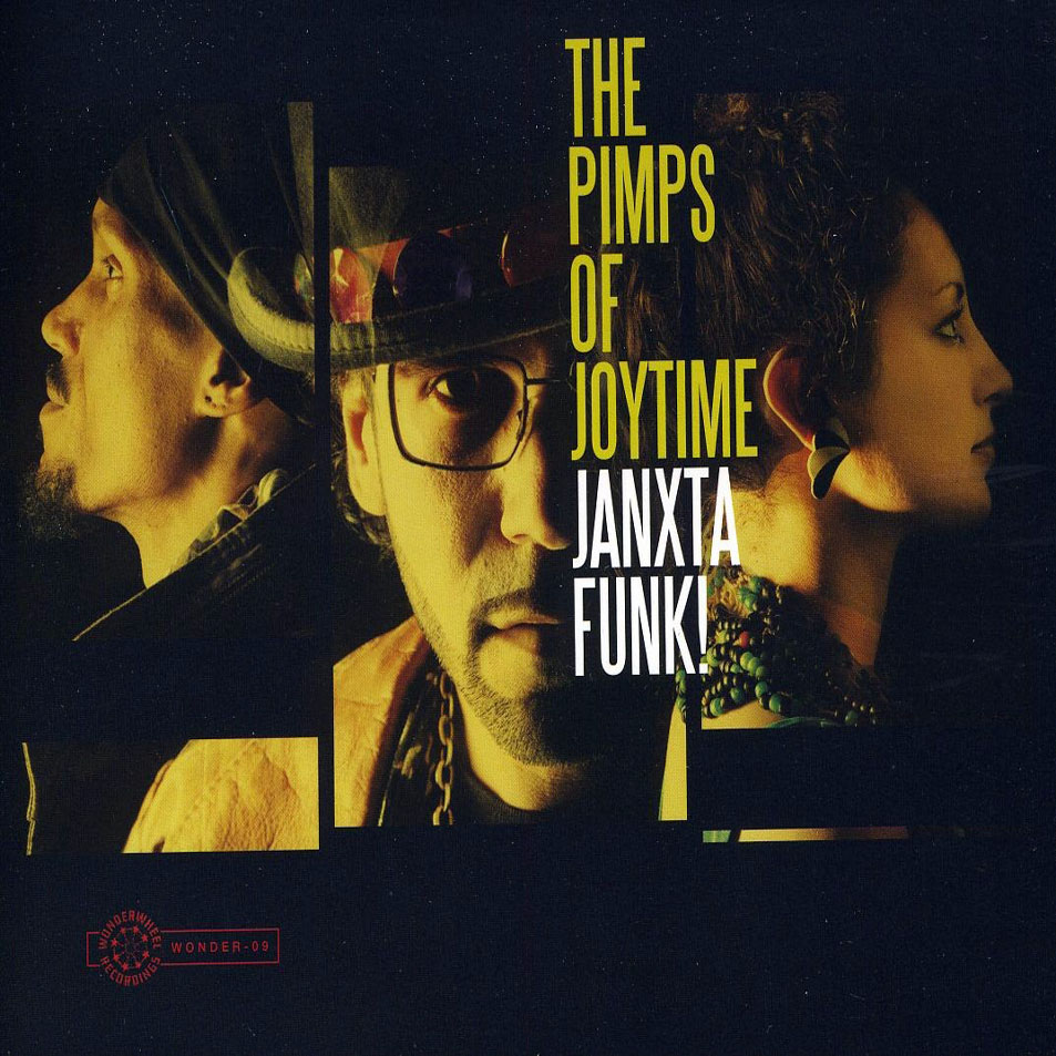 Cartula Frontal de The Pimps Of Joytime - Janxta Funk!