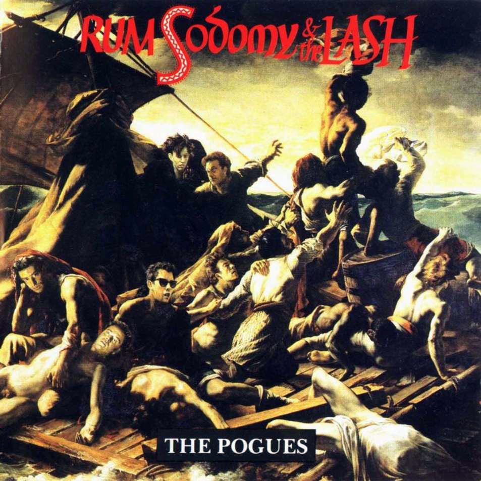 Cartula Frontal de The Pogues - Rum Sodomy & The Lash