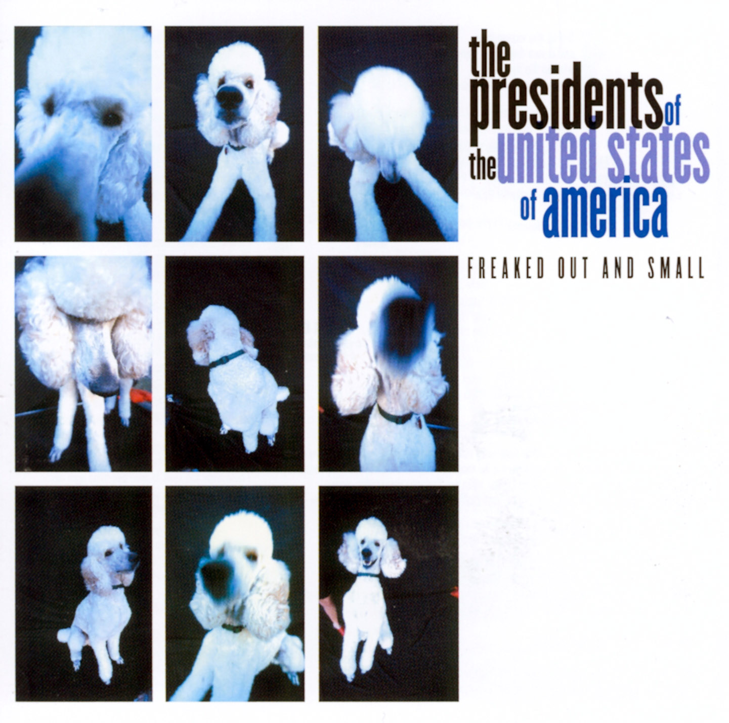 Cartula Frontal de The Presidents Of The United States Of America - Freaked Out And Small