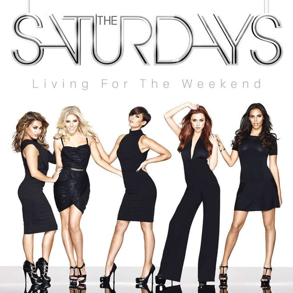 Cartula Frontal de The Saturdays - Living For The Weekend
