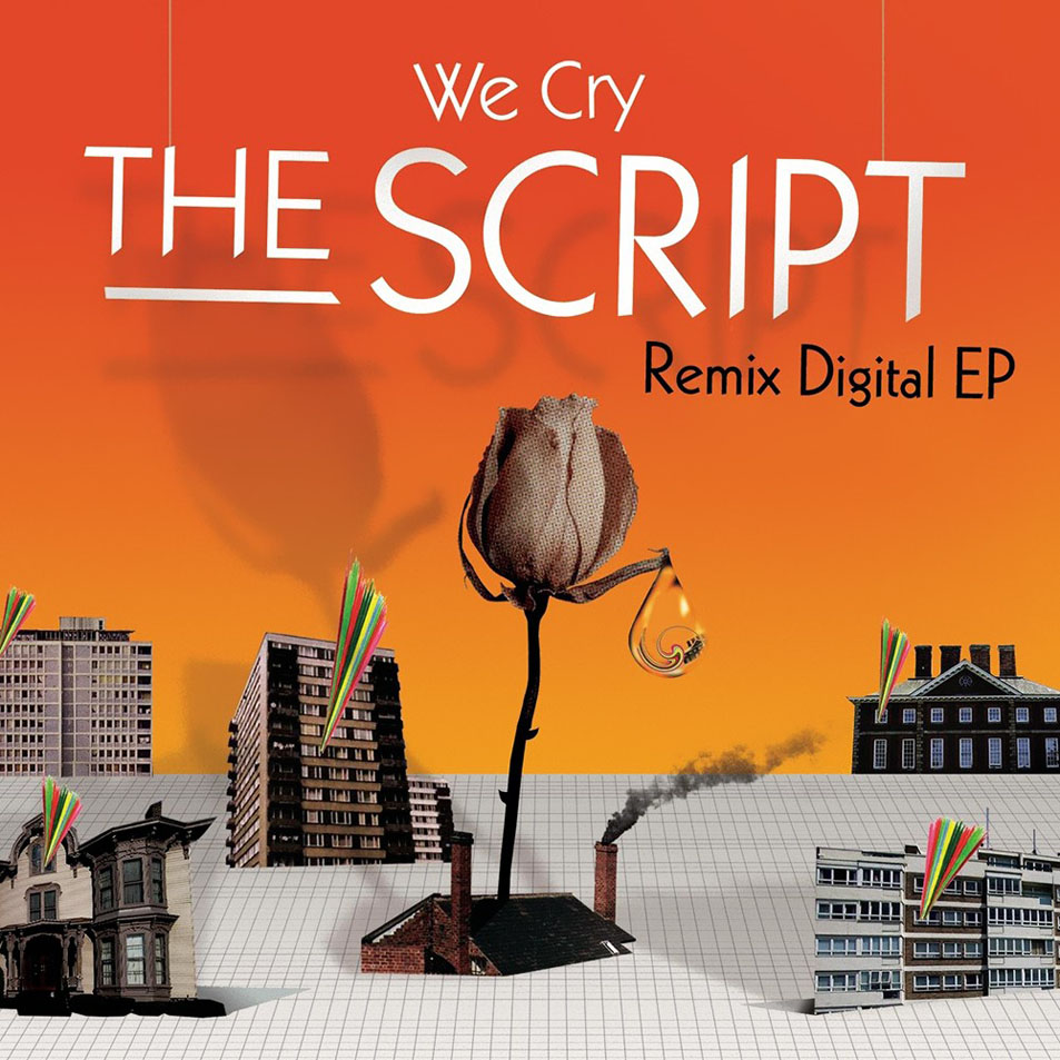 Cartula Frontal de The Script - We Cry (Remixes) (Ep)