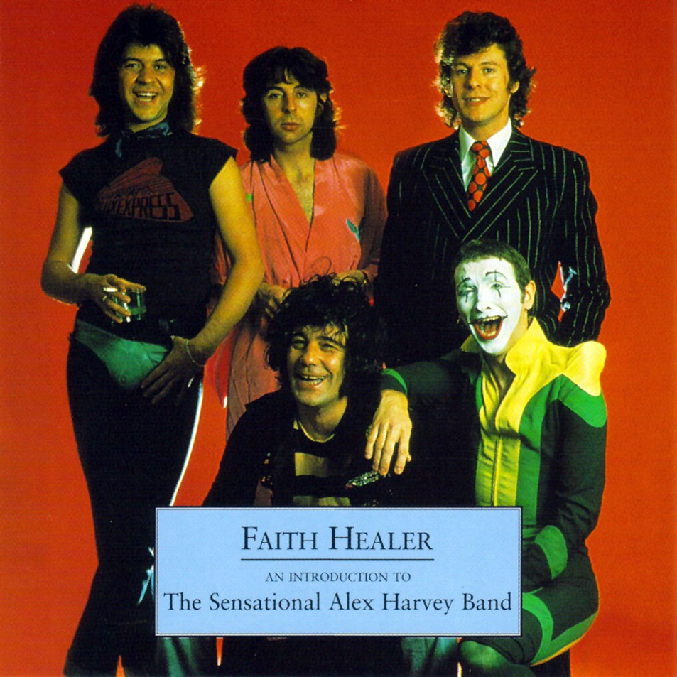 Cartula Frontal de The Sensational Alex Harvey Band - Faith Healer