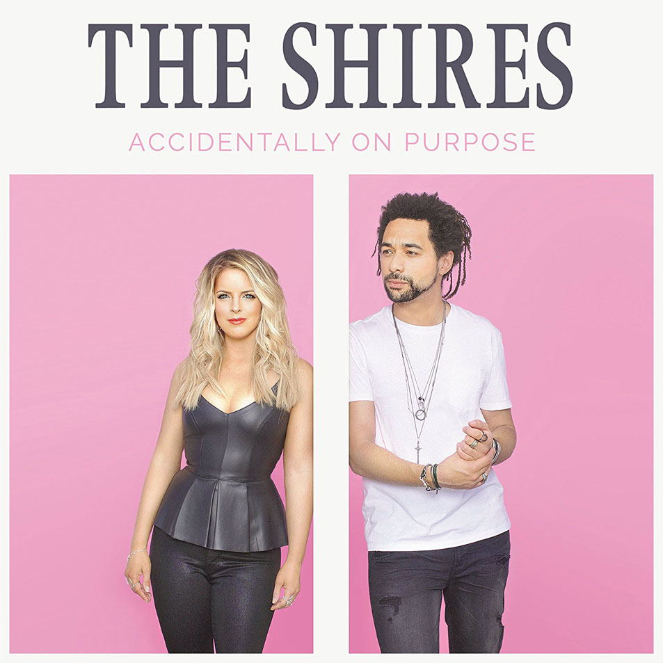 Cartula Frontal de The Shires - Accidentally On Purpose