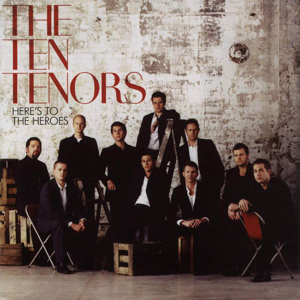 Cartula Frontal de The Ten Tenors - Here's To The Heroes